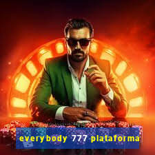 everybody 777 plataforma